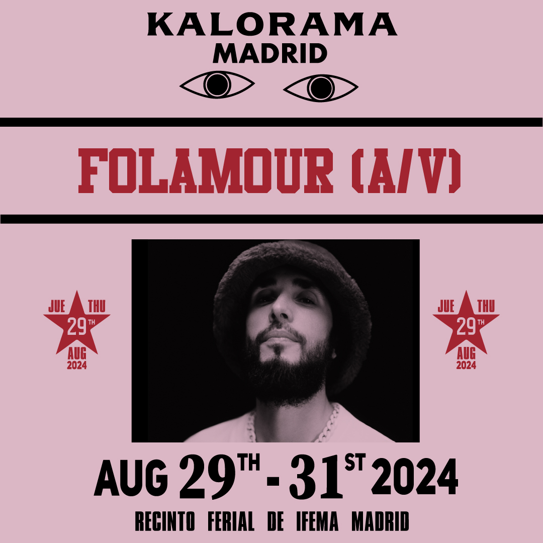 IG_FOLAMOUR-AV Kalorama Madrid, 29-31 agosto 2024, Folamour A/V