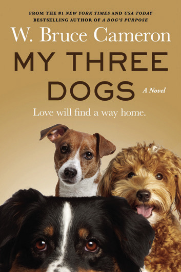 Book cover: My Three Dogs by W. Bruce Cameron