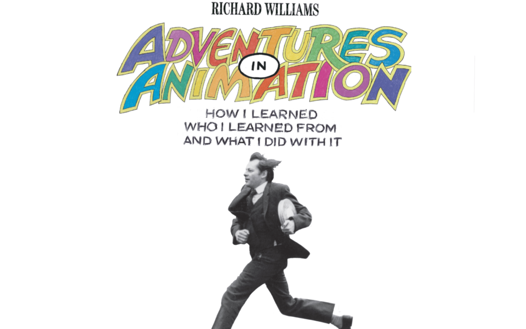Richard Williams book cover, Adventures in Animation.