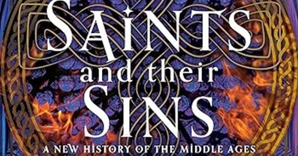Book cover: Saints and Their Sins, medieval history.